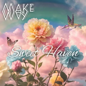 Sweet Haven by Make Way