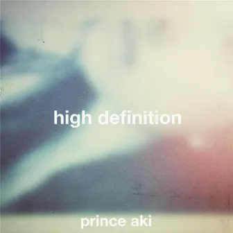 High Definition by Prince Aki