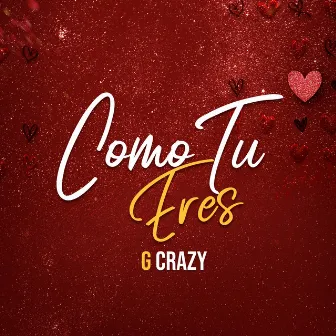 Como tu eres by G-Crazy