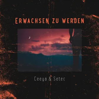 Erwachsen zu werden by Setec