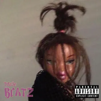 Bratz by Tun3e