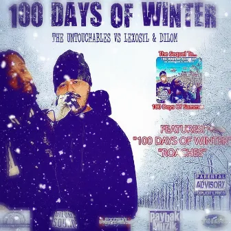 The Untouchables - 100 Days Of Winter (Mixtape) by Lexosyl