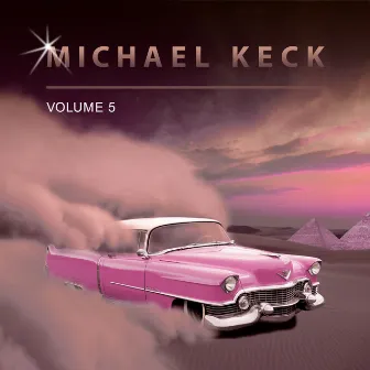 Michael Keck, Vol. 5 by Michael Keck