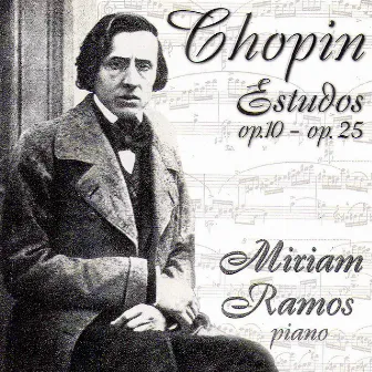 Chopin - Etudes op.10, op.25 by Miriam Ramos