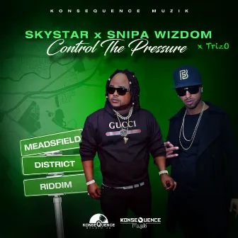 Control the Pressure by Snipa Wizdom