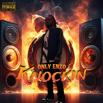 Knockin by Only Enzo