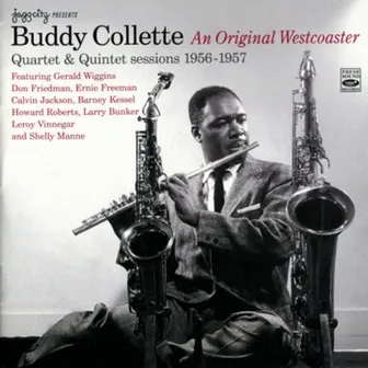 Quartet & Quintet Sessions: 1956 - 1957 by Buddy Collette