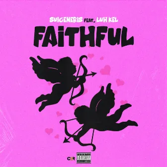 Faithful by Luh Kel