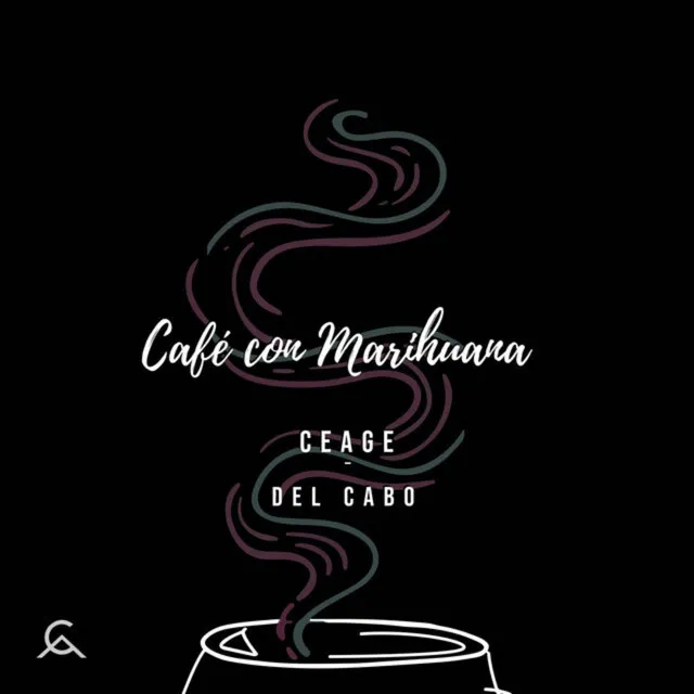 Café Con Marihuana