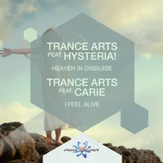 I Feel Alive / Heaven in Disguise by Trance Arts