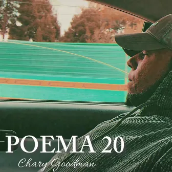 Poema 20 by Chary Goodman