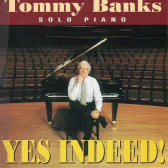 Yes Indeed by Tommy Banks