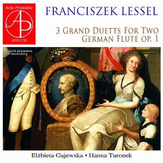 Three Grand Duetts for Two German Flutes, Op. 1 (World Premiere Recording) by Elzbieta Gajewska