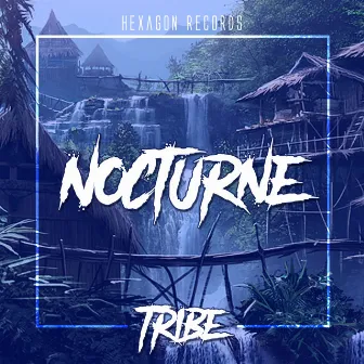 Tribe by Nocturne