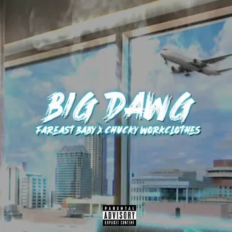 Big Dawg by FarEastBaby