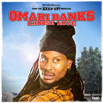 Choose Love by Omari Banks