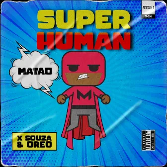 Superhuman by Matao