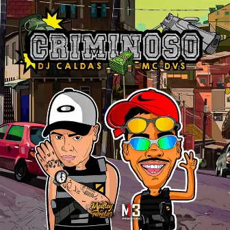 Criminoso by MC Dvs