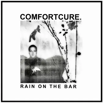 Rain On The Bar by Comfort Cure