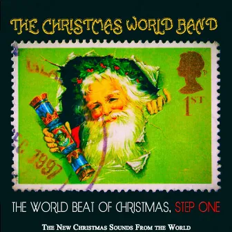 The World Beat of Christmas, Step One (The New Christmas Sounds From the World) by The Christmas World Band