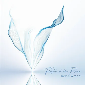 Flight of the Risen by Kevin Wrenn