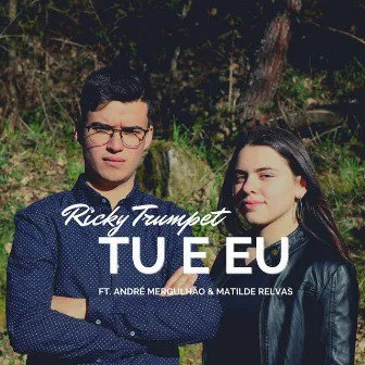 Tu e Eu by Ricky Trumpet