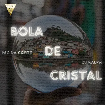 Bola de Cristal by MC da Sorte