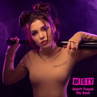 Don't Touch My Soul by Misty