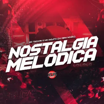 Nostalgia Melodica by DJ BEM NOVÃO