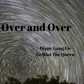 Over And Over by Hippy Gang Fie