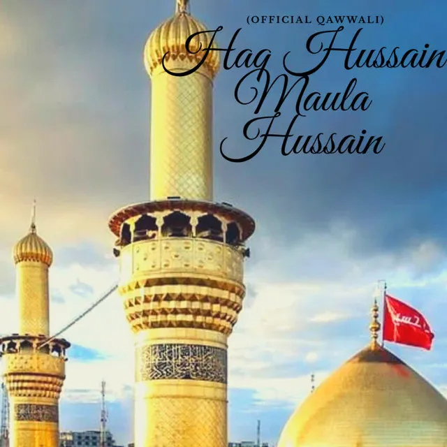 Haq Hussain Maula Hussain