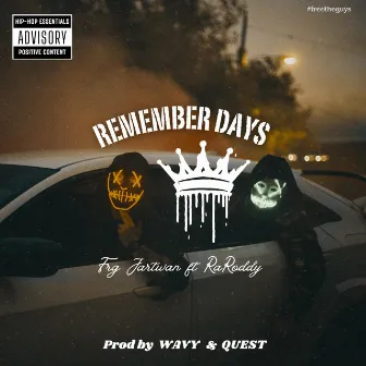 REMEMBER DAYS by FRG Jartwan