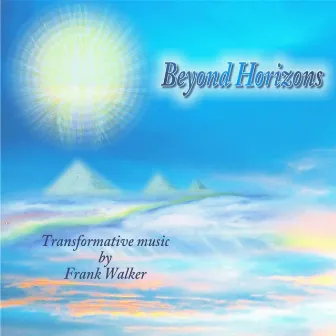 Beyond Horizons by Frank Walker