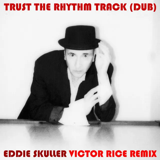 Trust the Rhythm Track (Dub 1) [Victor Rice Remix]