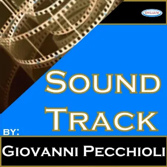 Soundtrack (Music for film) by Giovanni Pecchioli