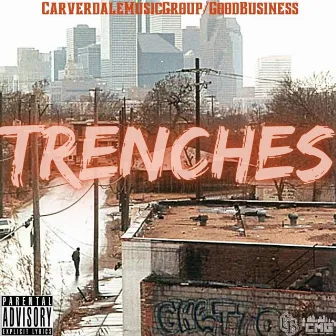 Trenches by Mr Hoodfigure