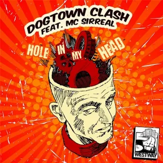 Hole In My Head by Dogtown Clash