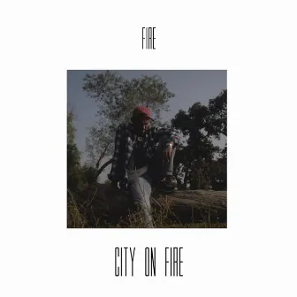 City On FiRE by FiRE