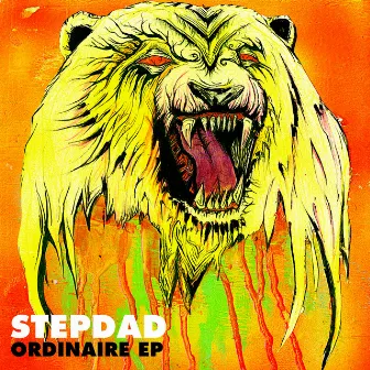 Ordinaire EP by Stepdad