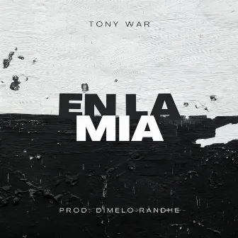 En la Mia by Tony War