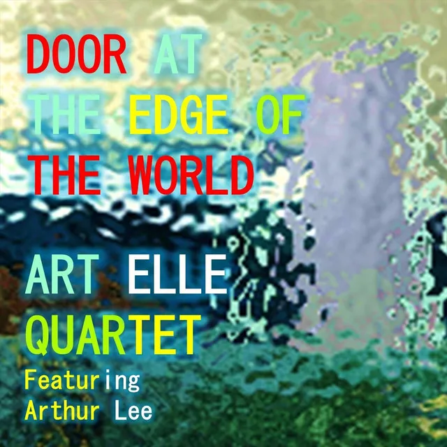 Door at the Edge of the World (feat. Arthur Lee)