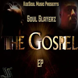 Gospel EP by Soul Slayerz