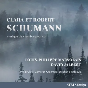 Clara et Robert Schumann - musique de chambre pour cor by Louis-Philippe Marsolais