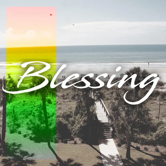 Blessing (Oh Yeah!)