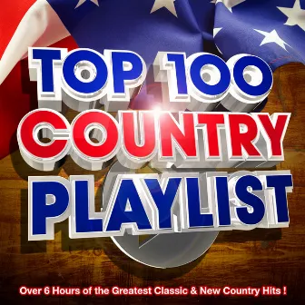 Top 100 Country Hits Playlist - Over 6 Hours of the Greatest Classic & New Country Hits ! by 