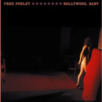 Hollywood, baby by Fred Poulet