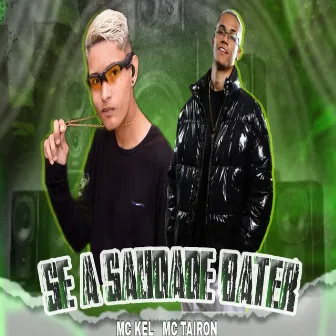 Se a Saudade Bater by Mc Kel