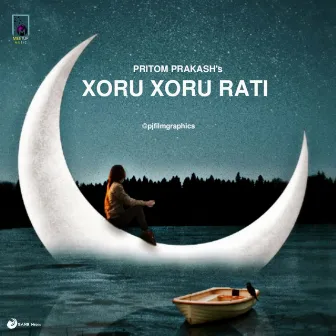 Xoru Xoru Rati by Pritom Prakash