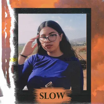 Slow by Jay Murillo