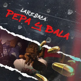 PEPA Y BALA by La Resaca